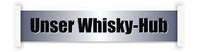 Unser Whisky-Hub