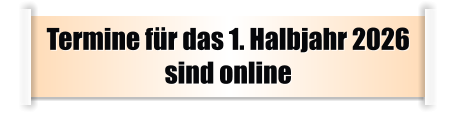 Termine für das 1. Halbjahr 2026 sind online